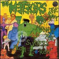 The Meteors : The Mutant Monkey & the Surfers from Zorch